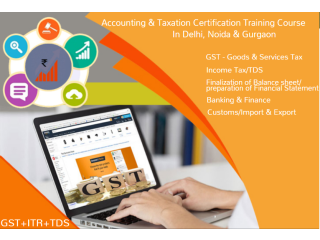 GST Certification Course in Delhi, SLA 110022,