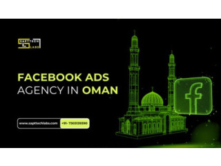 Best Facebook Ads Agency in Oman Will SaptTech Labs Boost ROI 4?