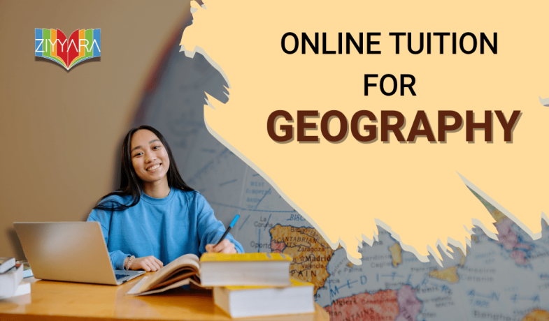 online-tuition-for-geography-ziyyara-90-score-boost-big-0